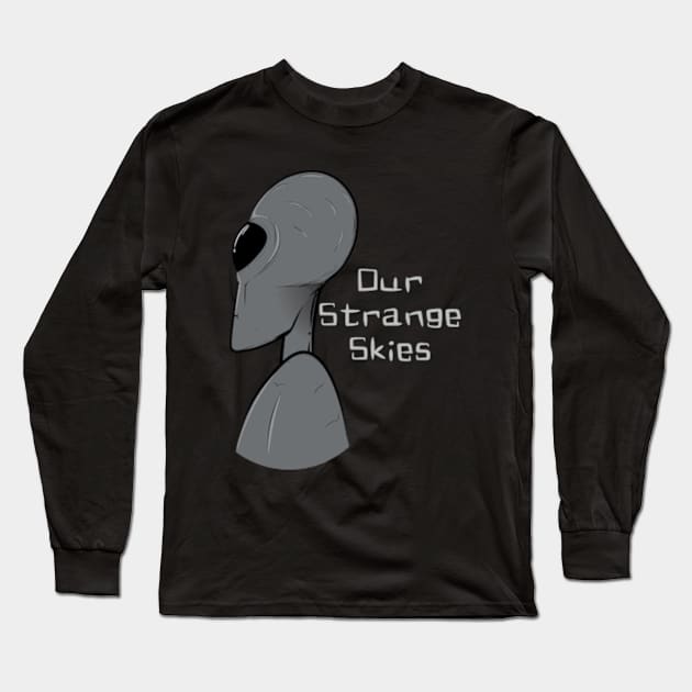 Our Strange Skies Alien Profile Long Sleeve T-Shirt by Our Strange Skies